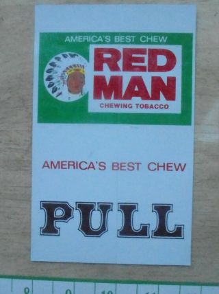 Nos Old Stock Red Man Chewing Tobacco Push - Pull Decal Sign