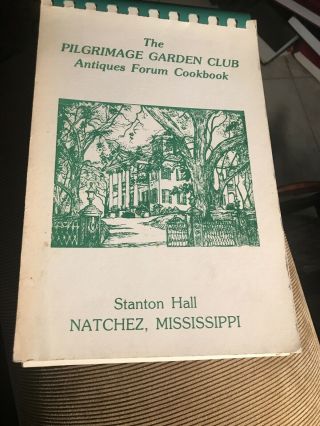 Vintage Mississippi Cookbook Pilgrimage Garden Club Antiques Forum Natchez