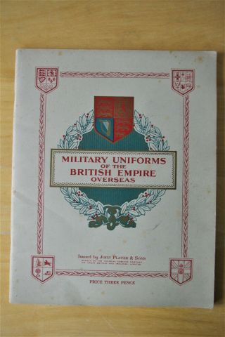Players Cigarette Cards Military Uniforms Of British Empire Overseas In Album