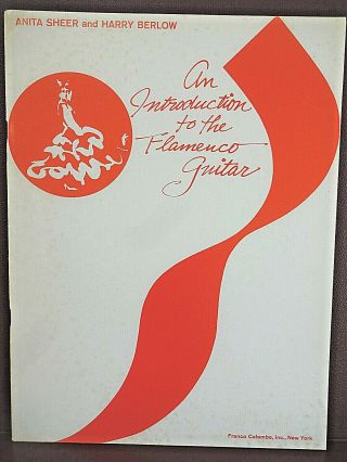 Vintage Guitar Music: " An Introduction To The Flamenco Guitar " By Sheer And Ber