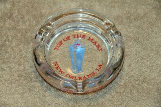 Vintage Advertising Glass Ashtray - - Top Of The Mart In Orleans,  La