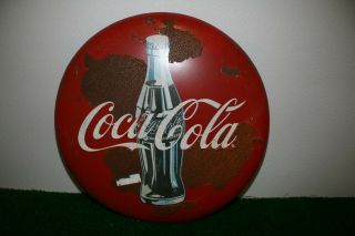 Vintage Coca Cola Coke Bottle Button Sign 24 " Round Rusty Advertising