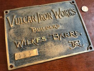 Vulcan Iron Railroad Locomotive Builder’s Plate - Wilkes Barre Pa - Brass