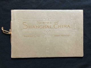 Shanghai China Rare Chinese Photograph Book,  1920 上海中国稀有照相簿 Bund Nanking Road
