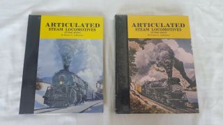 Articulated Steam Locomotives Of North America Volumes 1 & 2 Complete Set Signed