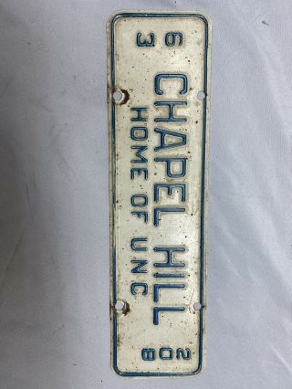 Vintage 1963 Chapel Hill,  North Carolina License Plate “home Of Unc”