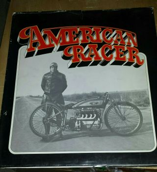 American Racer 1900 - 1940/ Stephen Wright,  1979/ Motorcycle Racing