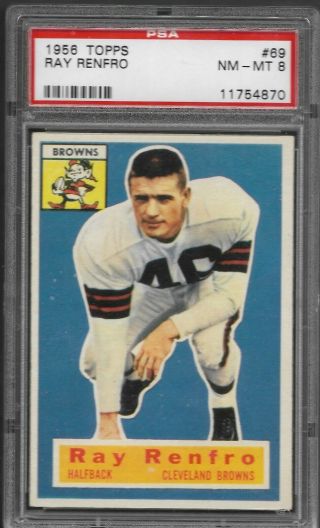 1956 Topps Football 69,  Ray Renfro,  Cleveland Browns,  Psa 8,  Nm - Mt