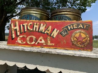 Antique Hitchman Coal & Coke Sign West Virginia Early Rare Metal