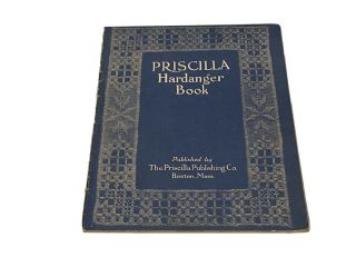 Antique Vintage 1909 Priscilla Hardanger Book No 1 Embroidery Designs W Lessons