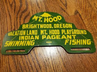 Mt.  Hood License Plate Topper Brightwood Oregon C.  1947