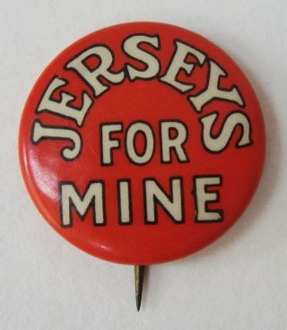 Vtg Jersey Dairy Cow Advertising Jersey For Mine Pinback Button Celluloid 1930 