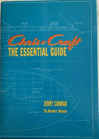 Chris Craft " The Essential Guide " By Jerry Conrad Mariners 