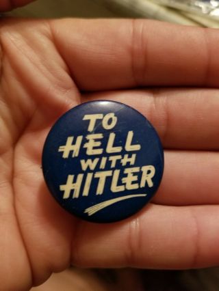 Vintage Wwii To Hell With Hitler Military Navy Blue Pin Pinback Button