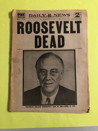 Vintage Newspaper: Daily News / April 1945 / Roosevelt Dead / Complete W/ Comics