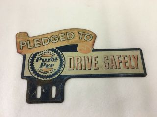 Vintage Purol Pep Oil Pure Oil Co.  License Plate Topper Sign Advertising Gas