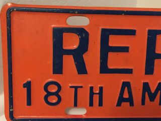 Repeal 18th Amendment Prohibition License Plate Topper,  Good Vintage 2