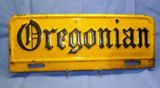 Vtg Oregon Oregonian Newspaper Tin License Plate Topper Scioto Sign