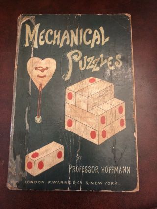 Mechanical Puzzles Prof Professor Hoffman Vintage Magic Book 1904