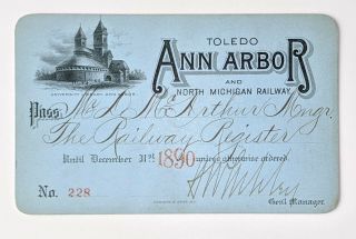 1890 Toledo Ann Arbor And North Michigan Railway Annual Pass D Mcarthur H Ashley