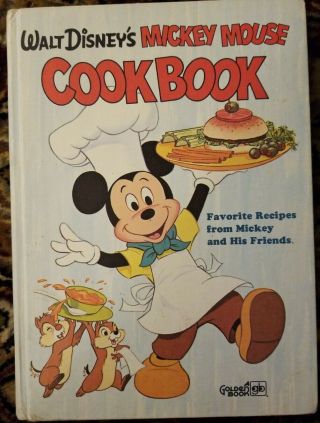 Walt Disney’s Mickey Mouse Cookbook.  Vintage.  A Golden Book.  Hardcover.