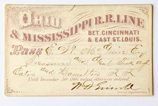 1866 Ohio & Mississippi Railroad Line Annual Pass Ezekiel W Mcguire W D Griswold