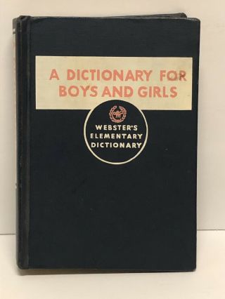 Vintage 1956 Webster’s Elementary Dictionary For Boys And Girls