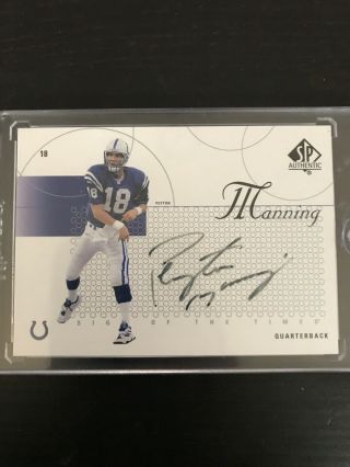 2002 Peyton Manning Sp Authentic Sign Of The Times Auto Colts Broncos