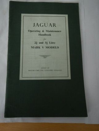 Jaguar 21/2 &31/2l (mk.  V) Owners Instruction Book
