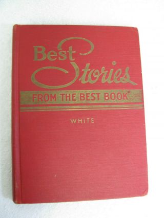 Vintage Childrens Bible Story Best Stories From The Best Book 1942