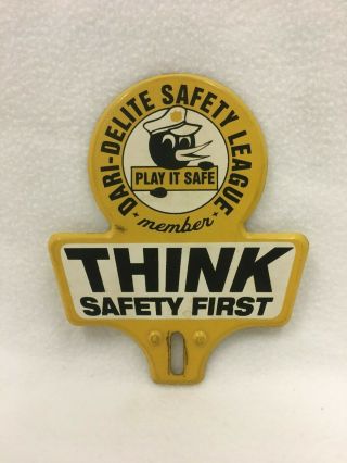 Vintage Dari - Delite League Member Think Safety First License Plate Topper