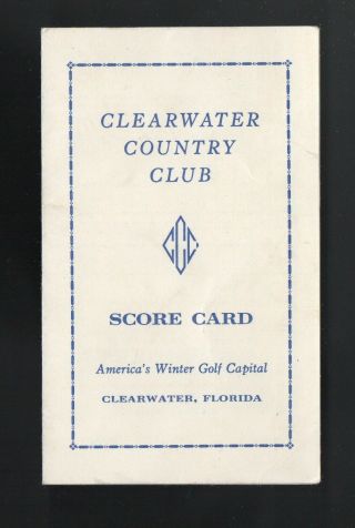 Vintage Scorecard The Clearwater Country Club,  Clearwater Florida