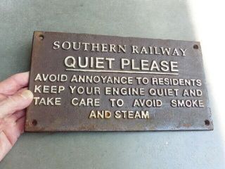 Southern Railway Railroad Cast Iron Engineer Keep Engine Quiet Plaque Sign Real?