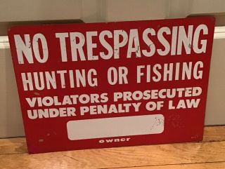 Vintage No Trespassing Hunting Or Fishing Metal Sign Tin