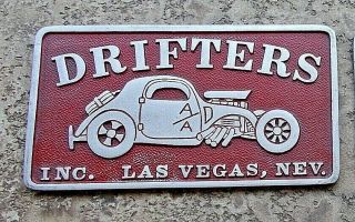 Car Club Plaque Drifters Las Vegas,  Nev.  A/a Willys Fiat Dragster Henry J F.  I Ta