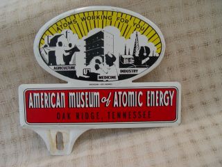 Vintage Museum Of Atomic Energy Oak Ridge Tennessee License Plate Topper