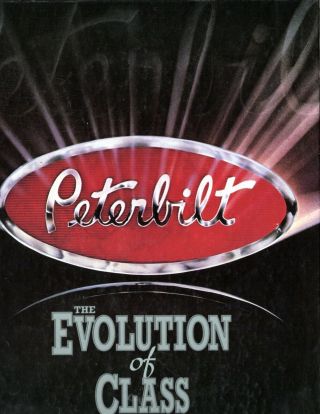 Book - Peterbilt,  The Evolution Of Class.  Signed By The Author Warren Johnson.