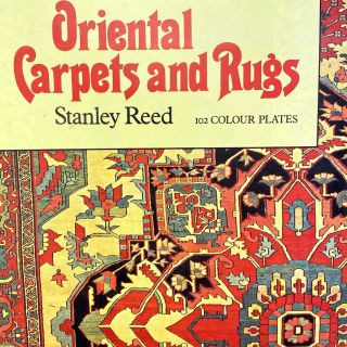 Vintage 1972 All Color Book Of Oriental Carpets And Rugs Stanley Reed 102 Plates