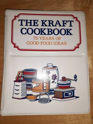 The Kraft Cookbook - 75 Years Of Good Food Ideas 1977 Vtg Cook Book Binder 3rd