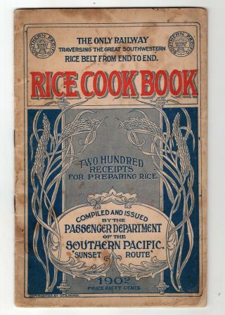 1902 Southern Pacific Railroad,  Rice Cook Book