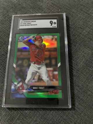 2018 Bowman Chrome Green Refractor Mike Trout Angels 93/99 Sgc 9