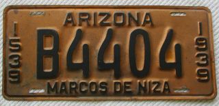 1939 Arizona License Plate " Marcos De Niza " 1539 - 1939