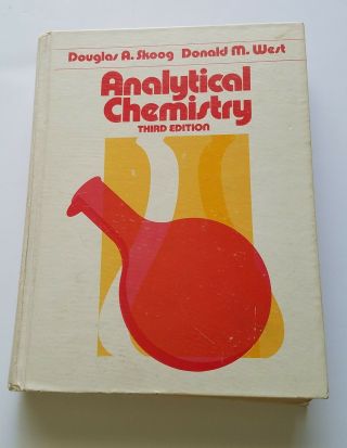 Analytical Chemistry Douglas A.  Skoog And Donald M.  West 1979 Third Ed Vintage