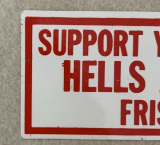 Vintage Hells Angels Motorcycle Club Sticker - Support Your Local Hells Angels 2