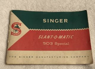 Vintage Singer Slant - O - Matic 503 Special Instruction Book 1961