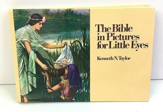 Vintage The Bible In Pictures For Little Eyes 1982 By Kenneth N.  Taylor 18a