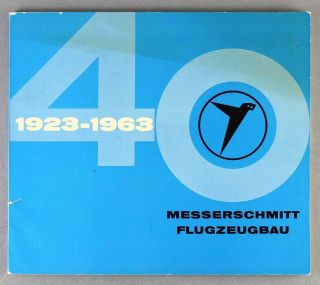 Messerschmitt Flugzeugbau 1923 - 1963 Manufacturers Brochure