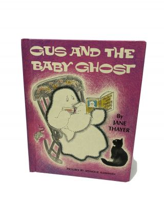 Gus And The Baby Ghost Thayer Fleishman Vtg 1972 Hardcover Halloween Kids Book
