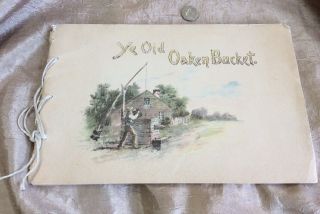 Vintage Antique Ye Old Oaken Bucket Poetry Illustrated By Louis K.  Harlow