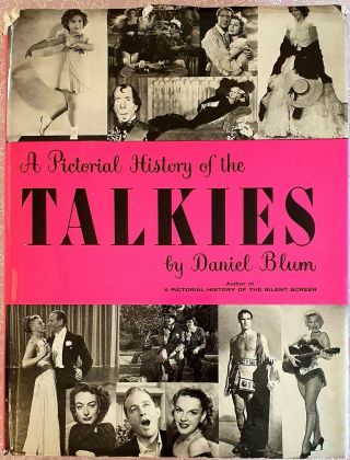 Vintage Book A Pictorial History Of The Talkies By Daniel Blum (hardback)